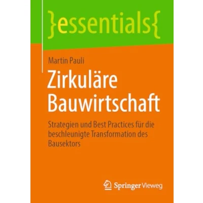 Afbeelding van Zirkuläre Bauwirtschaft: Strategien und Best Practices für die beschleunigte Transformation des Bausektors