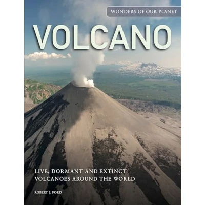 Afbeelding van Volcano: Live, Dormant and Extinct Volcanoes around the World