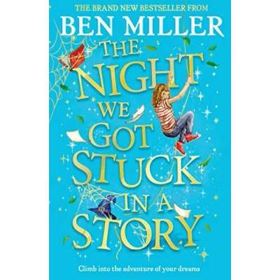 Afbeelding van The Night We Got Stuck in a Story: From author of smash hit Day I Fell Into Fairytale