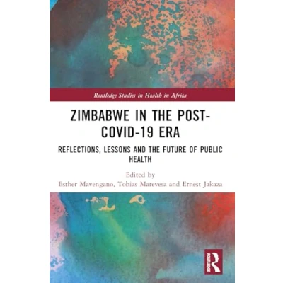 Afbeelding van Zimbabwe in the Post COVID 19 Era: Reflections, Lessons, and Future of Public Health