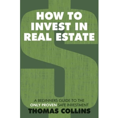 Afbeelding van How to Invest In Real Estate: Proven Strategies for Estate Hidden Profits