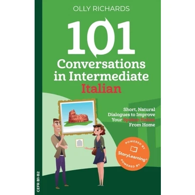 Afbeelding van 101 Conversations in Intermediate Italian: Short, Natural Dialogues to Improve Your Spoken Italian From Home: 2