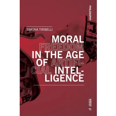 Afbeelding van Moral freedom in the age of artificial intelligence