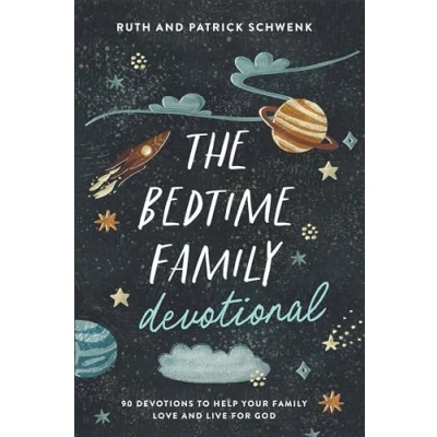 Afbeelding van The Bedtime Family Devotional: 90 Devotions to Help Your Love and Live for God