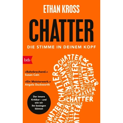 Afbeelding van Chatter Die Stimme in deinem Kopf: Wie wir unseren inneren Kritiker einen Coach verwandeln