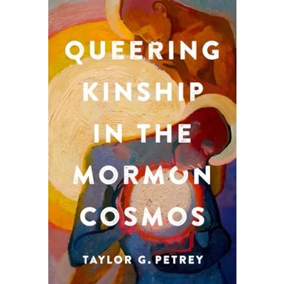 Afbeelding van Queering Kinship in the Mormon Cosmos