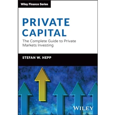Afbeelding van Private Capital: The Complete Guide to Markets Investing