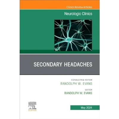 Afbeelding van Secondary Headaches, An Issue of Neurologic Clinics (Volume 42 2)