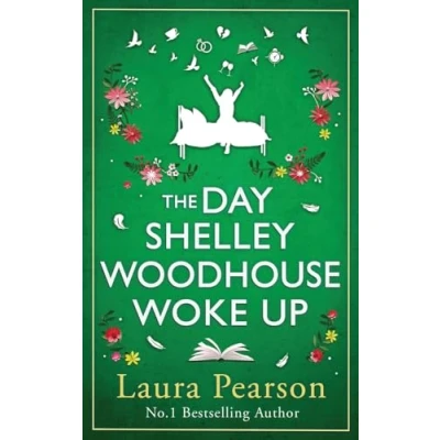 Afbeelding van The Day Shelley Woodhouse Woke Up: uplifting, emotional read from author of NUMBER ONE BESTSELLER Last List Mabel Beaumont for 2024