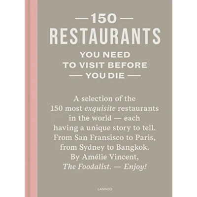 Afbeelding van 150 restaurants you need to visit before die: revised edition