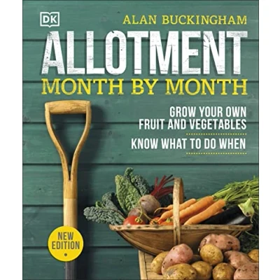 Afbeelding van Allotment Month By Month: Grow your Own Fruit and Vegetables, Know What to do When