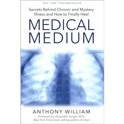 Afbeelding van Medical Medium: Secrets Behind Chronic and Mystery Illness How to Finally Heal