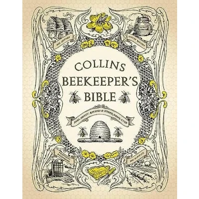 Afbeelding van Collins Beekeeper&#039;s Bible: Bees, honey, recipes and other home uses