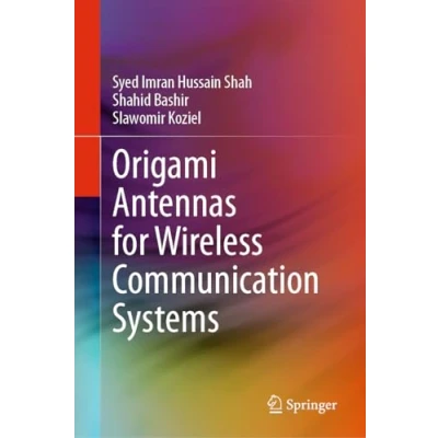 Afbeelding van Origami Antennas for Wireless Communication Systems