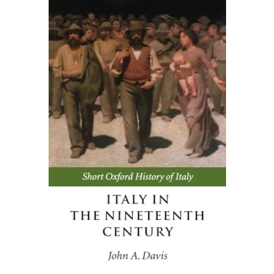 Afbeelding van Italy in the Nineteenth Century: 1796 1900