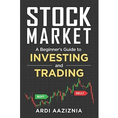Afbeelding van Stock Market Explained: A Beginner&#039;s Guide to Investing and Trading in the Modern