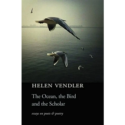 Afbeelding van the Ocean, Bird, and Scholar: Essays on Poets Poetry