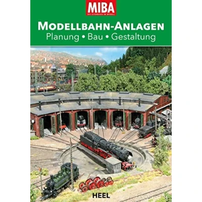Afbeelding van MIBA Modellbahn Anlagen: Planung Bau Gestaltung