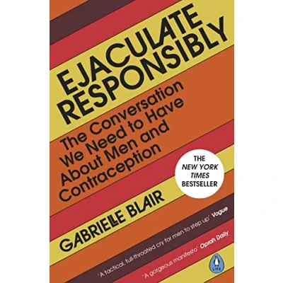 Afbeelding van Ejaculate Responsibly: The Conversation We Need to Have About Men and Contraception