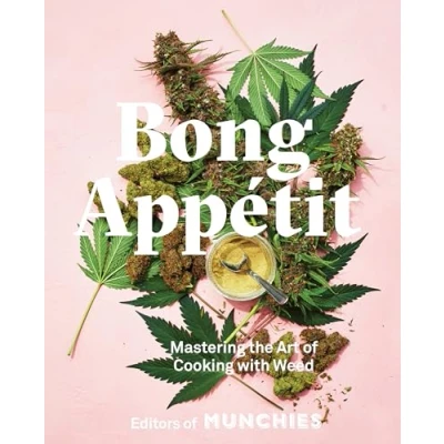Afbeelding van Bong Appétit: Mastering the Art of Cooking with Weed [A Cookbook]