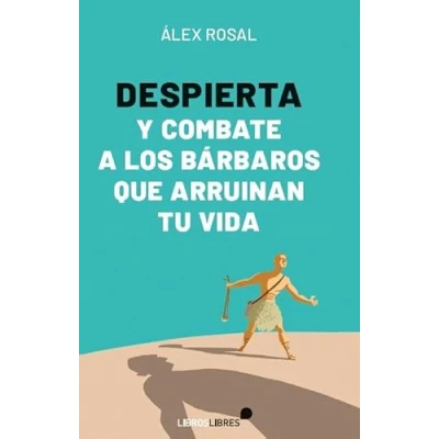Afbeelding van Despierta y combate a los bárbaros que arruinan tu vida