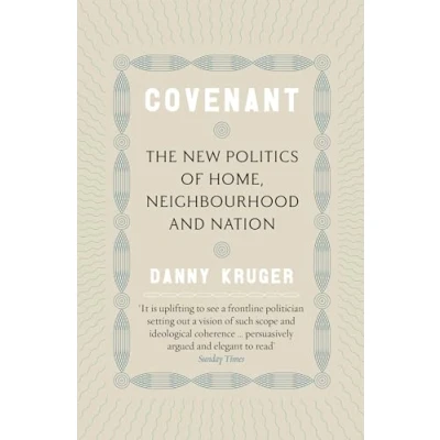 Afbeelding van Covenant: The New Politics of Home, Neighbourhood and Nation