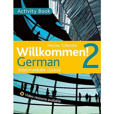 Afbeelding van Willkommen! 2 German Intermediate course: Activity Book