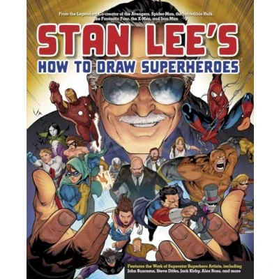 Afbeelding van Stan Lee&#039;s How to Draw Superheroes: From the Legendary Co creator of Avengers, Spider Man, Incredible Hulk, Fantastic Four, X Men, and Iron Man