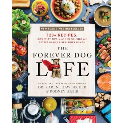Afbeelding van The Forever Dog Life: 120+ Recipes, Longevity Tips, and New Science for Better Bowls Healthier Homes