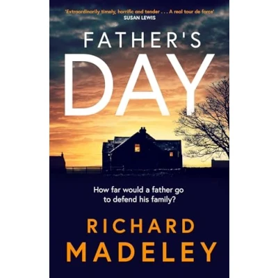 Afbeelding van Father&#039;s Day: the gripping new revenge thriller from Sunday Times bestselling author