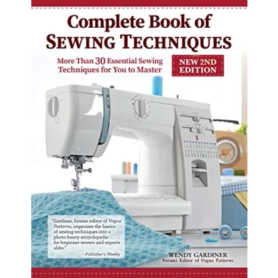 Afbeelding van Complete Book of Sewing Techniques, New 2nd Edition