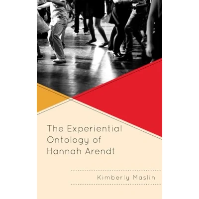 Afbeelding van The Experiential Ontology of Hannah Arendt