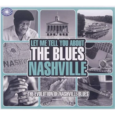 Afbeelding van Let Me Tell You at the Blues: Nashvill