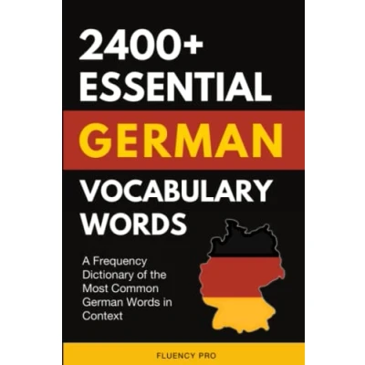 Afbeelding van 2400+ Essential German Vocabulary Words: A Frequency Dictionary of the Most Common Words in Context