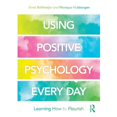 Afbeelding van Using Positive Psychology Every Day