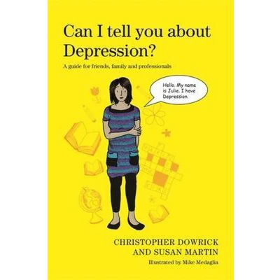 Afbeelding van Can I tell you about Depression?: A guide for friends, family and professionals