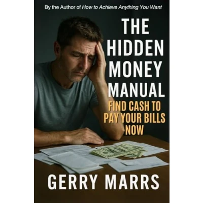 Afbeelding van The Hidden Money Manual: Find Cash to Pay Your Bills Now