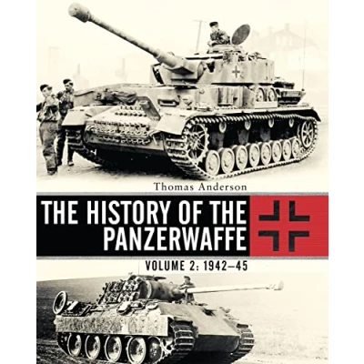 Afbeelding van the History of Panzerwaffe: Volume 2: 1942 45