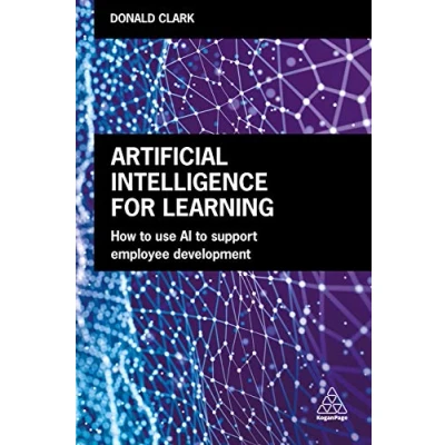 Afbeelding van Artificial Intelligence for Learning: How to Use AI Support Employee Development