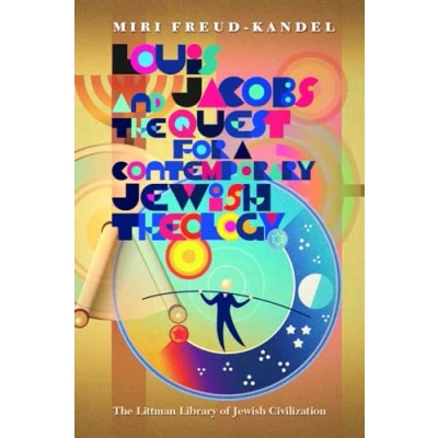 Afbeelding van Louis Jacobs: a Jewish Theology or the of Jew?