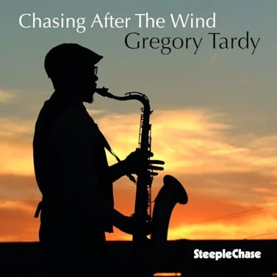 Afbeelding van Gregory Tardy Chasing After The Wind (CD)