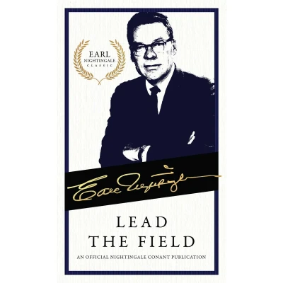 Afbeelding van Lead the Field: An Official Nightingale Conant Publication