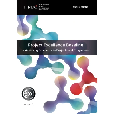 Afbeelding van Project Excellence Baseline for Achieving in Projects and Programmes