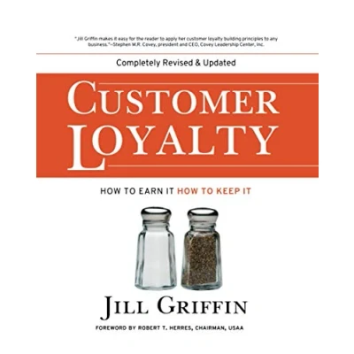 Afbeelding van Customer Loyalty: How to Earn It, Keep New and Revised Edition