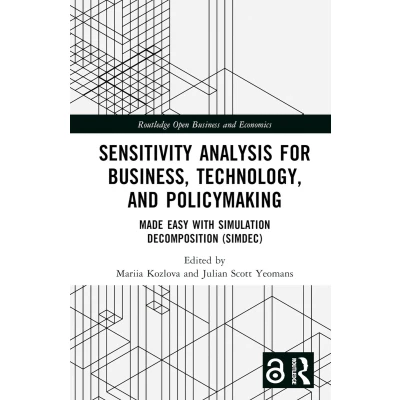 Afbeelding van Routledge Open Business and Economics Sensitivity Analysis for Business, Technology, Policymaking