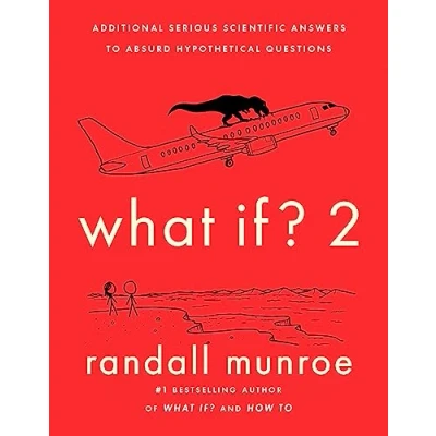 Afbeelding van What If?2: Additional Serious Scientific Answers to Absurd Hypothetical Questions