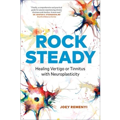 Afbeelding van Rock Steady: Healing Vertigo or Tinnitus with Neuroplasticity