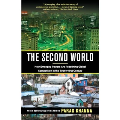Afbeelding van The Second World: How Emerging Powers Are Redefining Global Competition In Twenty First Century