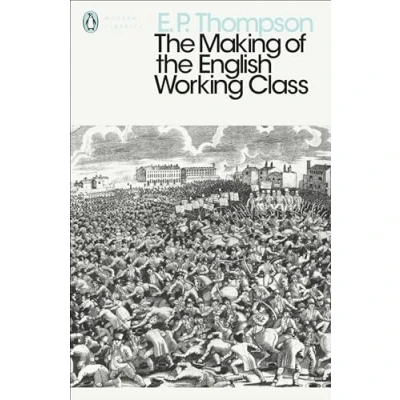 Afbeelding van Modern Classics Making of the English Working Class