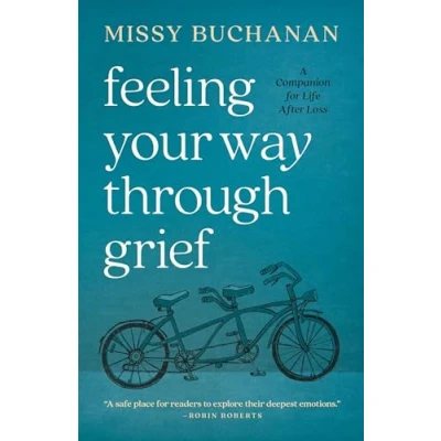 Afbeelding van Feeling Your Way Through Grief: A Companion for Life After Loss